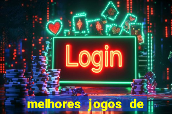 melhores jogos de ganhar dinheiro de verdade